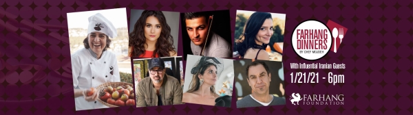 Farhang Dinners with Chef Mojdeh