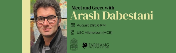 Meet and Greet with Arash Dabestani