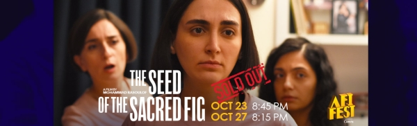 The Seed Of The Sacred Fig - AFI FEST 2024