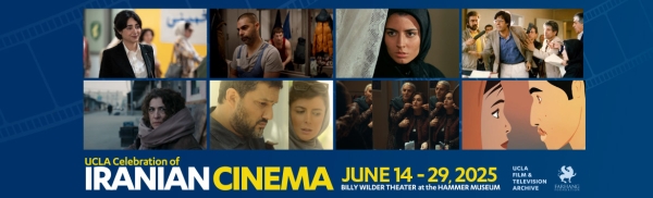 UCLA Celebration of Iranian Cinema 2025