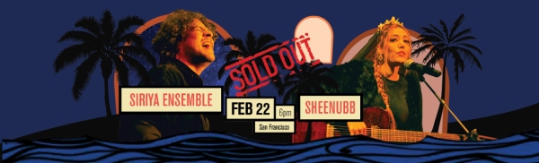 Siriya Ensemble and Sheenubb in San Francisco